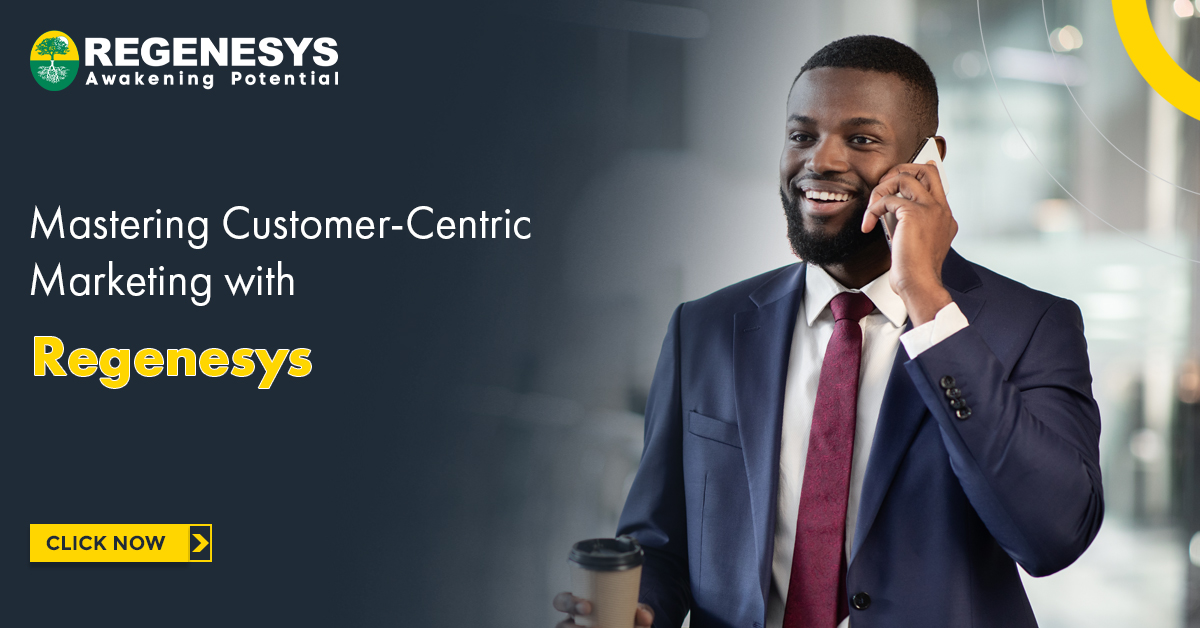 Mastering Customer-Centric Marketing with Regenesys | Click Now