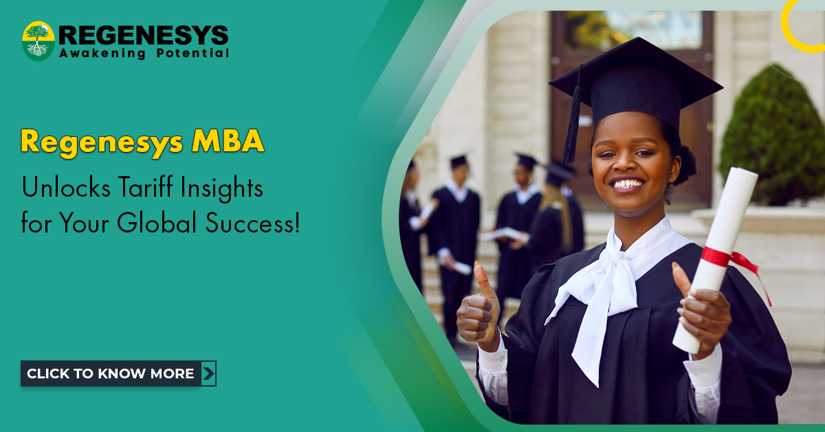 Regenesys MBA Unlocks Tariff Insights for Your Global Success! Click To Know More.