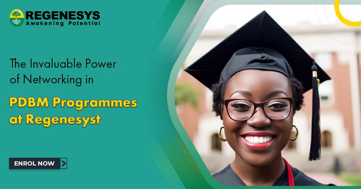 The Invaluable Power of Networking in PDBM Programmes at Regenesys. Enrol Now!