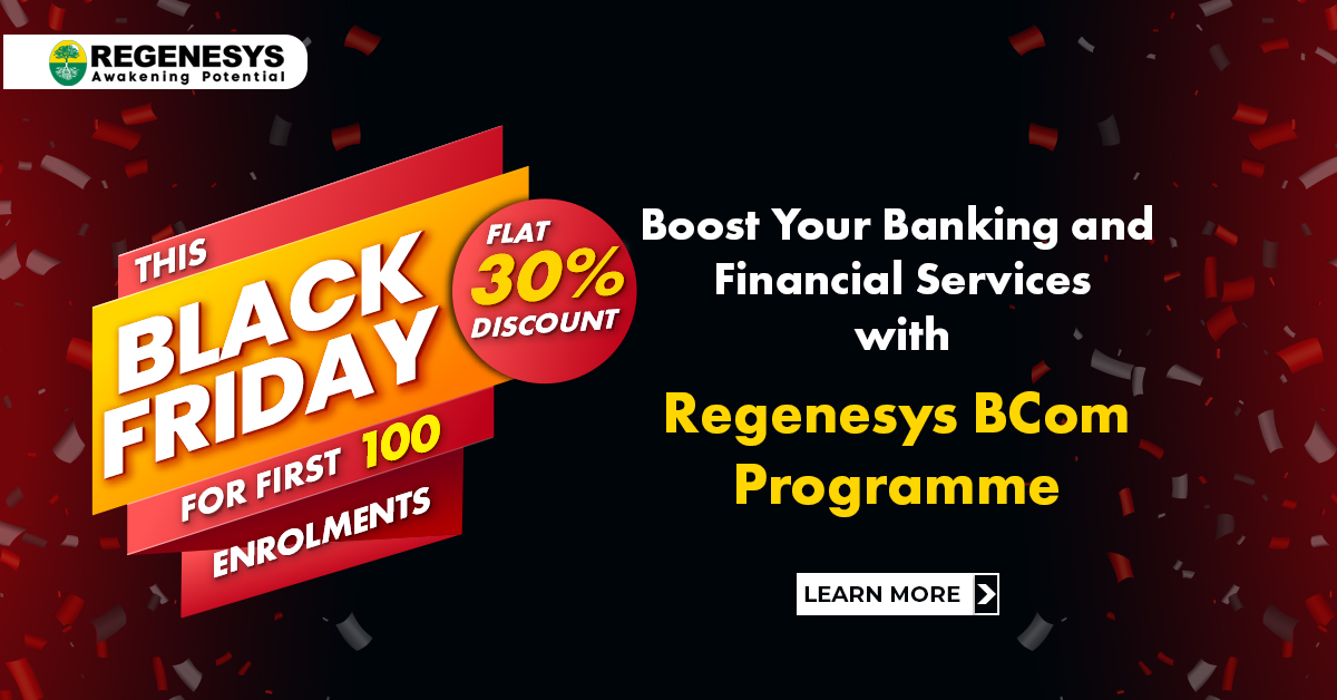 Black Friday Offer- Flat 30% Discount on Regenesys' BCom Programme