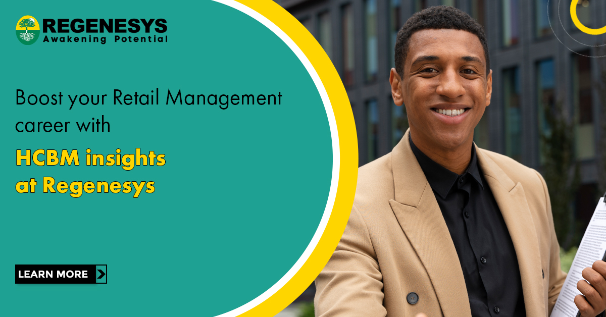 Boost your Retail Management career with HCBM insights at Regenesys!
