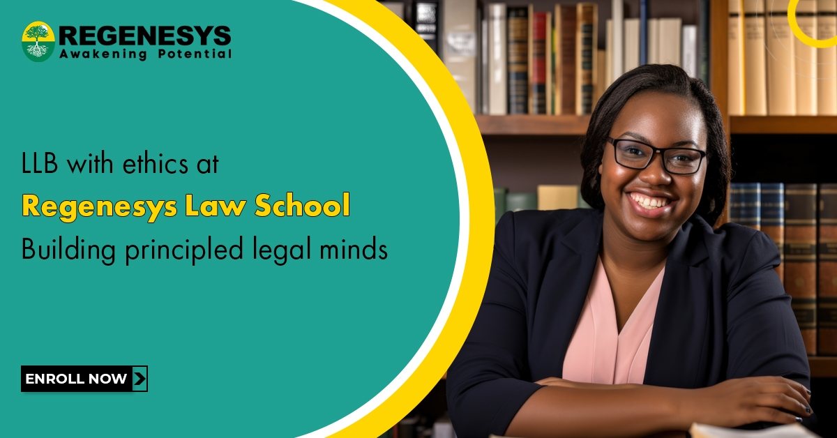LLB with ethics at Regenesys Law School: Building principled legal minds.
