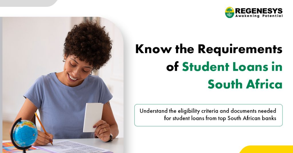 Know the Requirements of Student Loans in South Africa