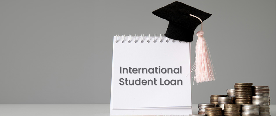 International Student Loans