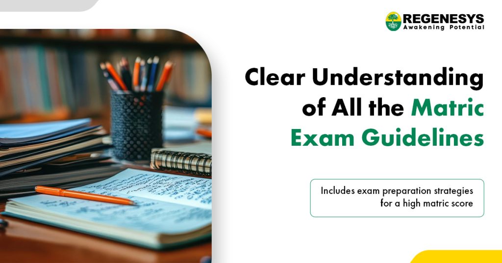 Clear Understanding of All the Matric Exam Guidelines