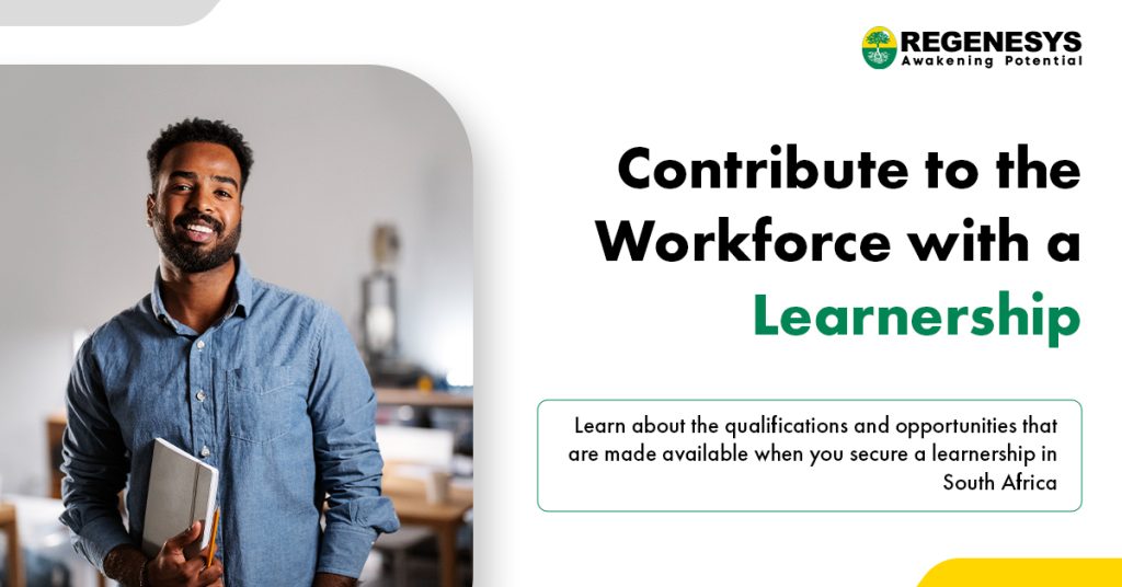 Contribute to the Workforce with a Learnership